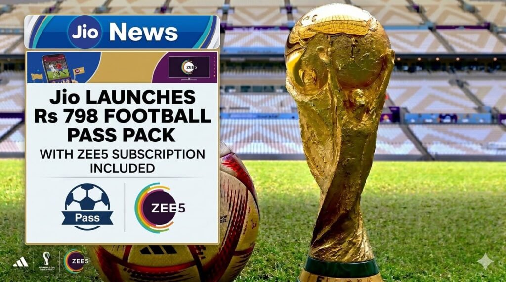 Jio Launches Rs 798 Football Pass Pack With ZEE5 jio fifa worldcup pack